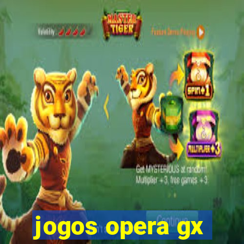 jogos opera gx